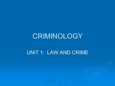 CRIMINOLOGY UNIT 1: LAW AND CRIME. Civil Law: I’m going to SUE YOU!! Essential Question: What were you supposed to do?   Why do people sue each other?