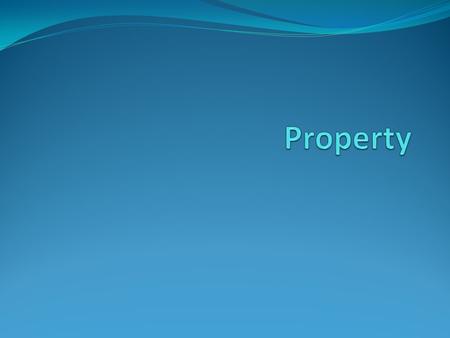 Property Rights Property is either classified as private property owned by one or more individuals, or public property owned by government. The Constitution.