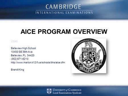 AICE PROGRAM OVERVIEW Video Belleview High School SE 36th Ave