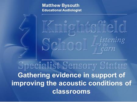 Matthew Bysouth Educational Audiologist