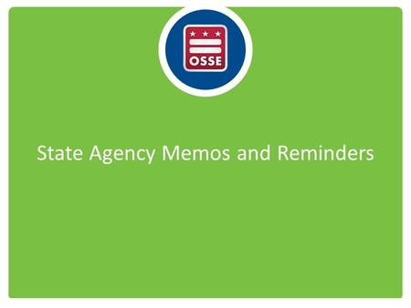State Agency Memos and Reminders. State Agency Memos 1-15: Guidance on Income Eligibility Determinations and Duration 2-15: Toddler Formula Use in the.