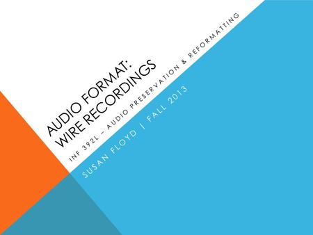 Audio format: Wire recordings