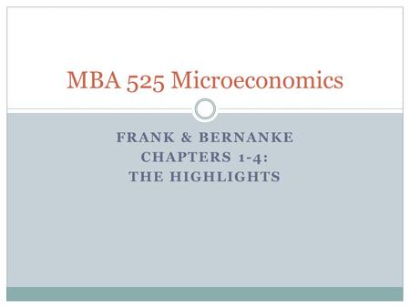 Frank & bernanke Chapters 1-4: The highlights