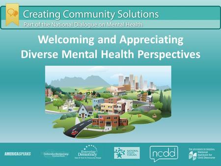 Welcoming and Appreciating Diverse Mental Health Perspectives.