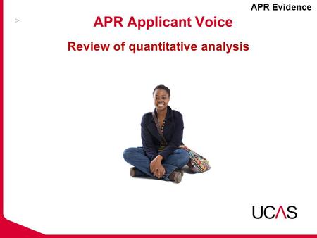 APR Applicant Voice Review of quantitative analysis APR Evidence.