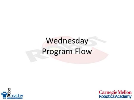 Wednesday Program Flow