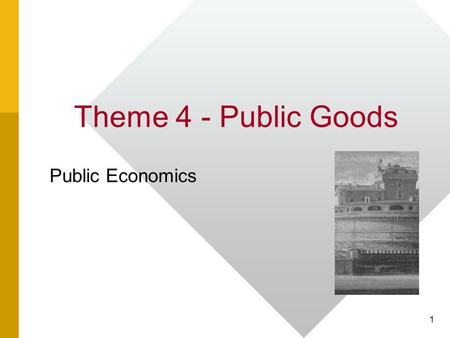 Theme 4 - Public Goods Public Economics.