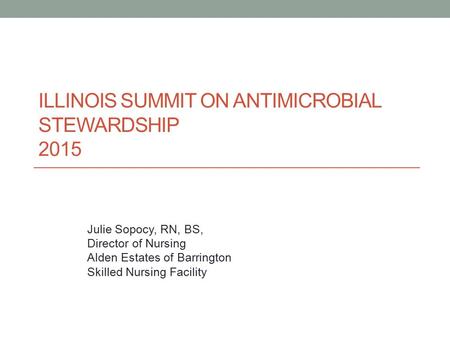 Illinois Summit on Antimicrobial stewardship 2015