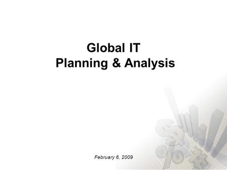 Global IT Planning & Analysis