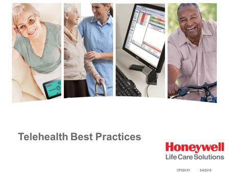 Telehealth Best Practices CP320.01 5/4/2015. Goal and Objectives Goal: Provide health care organizations with best practices for implementing a telehealth.