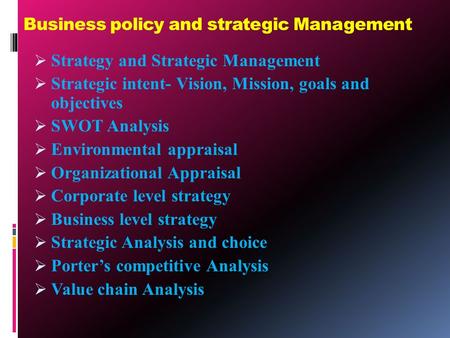 Business policy and strategic Management