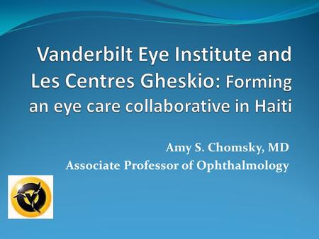 Amy S. Chomsky, MD Associate Professor of Ophthalmology.