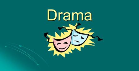 Drama. A drama is a story enacted onstage for a live audience. What Is Drama?
