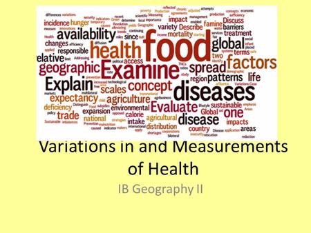 Variations in and Measurements of Health