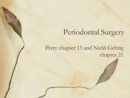 Perry chapter 13 and Nield-Gehrig chapter 21