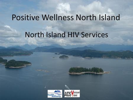 Positive Wellness North Island North Island HIV Services.