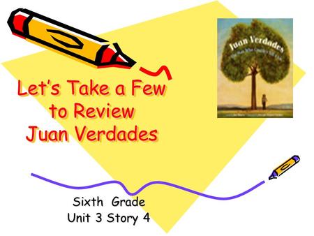 Let’s Take a Few to Review Juan Verdades