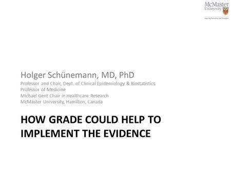 How GRADE could help to implement the evidence