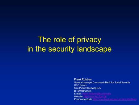 The role of privacy in the security landscape