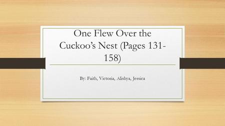 One Flew Over the Cuckoo’s Nest (Pages )
