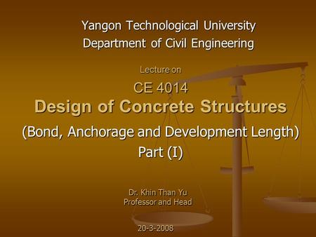 Lecture on CE 4014 Design of Concrete Structures