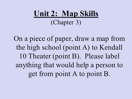 Unit 2: Map Skills (Chapter 3)