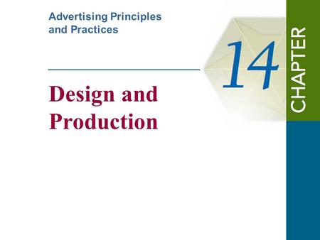 Design and Production Advertising Principles and Practices.