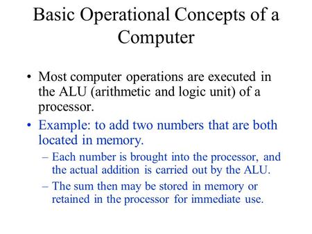 Basic Operational Concepts of a Computer