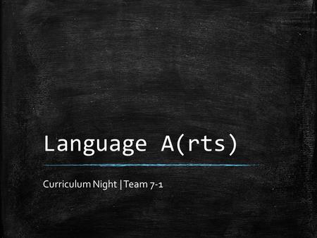 Language A(rts) Curriculum Night | Team 7-1. Background Info ▪ Elizabeth Chu ▪ Chicago, IL ▪ University of Illinois at Urbana-Champaign ▪ English, Secondary.