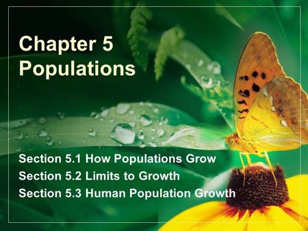 Chapter 5 Populations Section 5.1 How Populations Grow