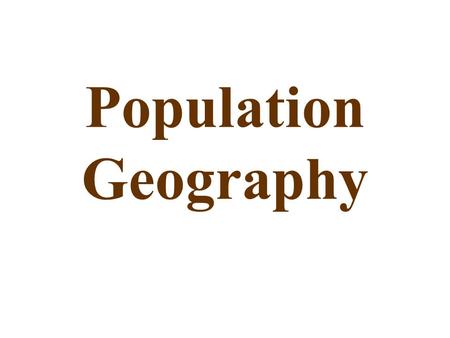 Population Geography. Population Demographics is the study of human population distribution and migration. Key Issues of Demographics are: –Food Supply.