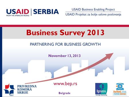 Business Survey 2013 Belgrade November 13, 2013. 2 Business Survey 2013.