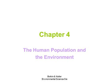 The Human Population and the Environment