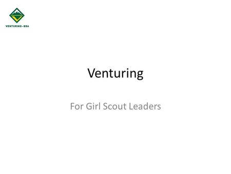 Venturing For Girl Scout Leaders.