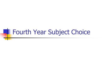 Fourth Year Subject Choice. Introduction Matriculation Essential Subjects Ideal Subjects Points Choosing Subjects.