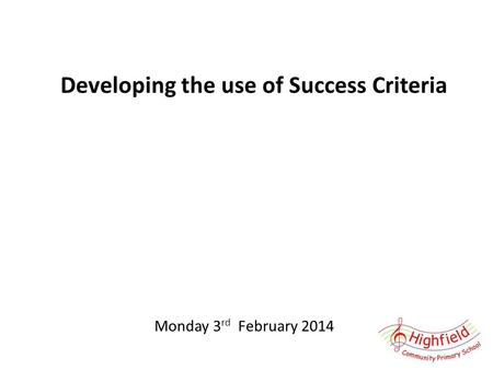 Developing the use of Success Criteria