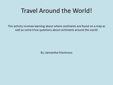 Travel Around the World!
