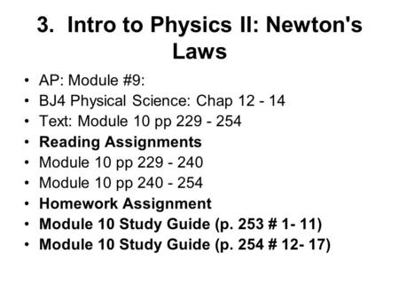 3. Intro to Physics II: Newton's Laws