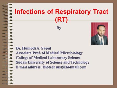 Infections of Respiratory Tract (RT)