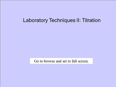 Laboratory Techniques II: Titration