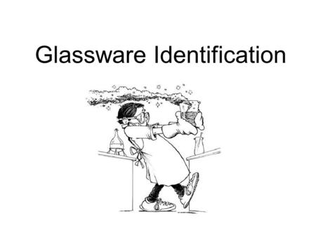 Glassware Identification