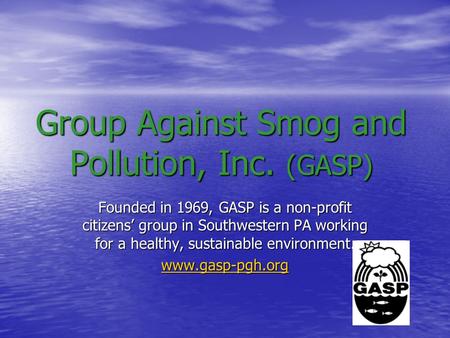 Group Against Smog and Pollution, Inc. (GASP)
