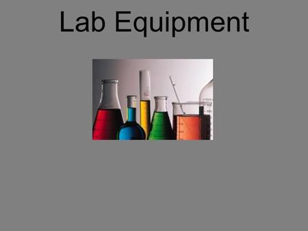 Lab Equipment. Erlenmeyer Flask Erlenmeyer flasks hold solids or liquids that may release gases during a reaction or that are likely to splatter if stirred.