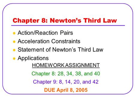 Chapter 8: Newton’s Third Law