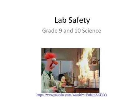 Lab Safety Grade 9 and 10 Science
