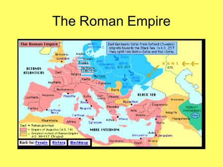 The Roman Empire. Romans Contribution to political thought Law & Administration –Flexibility of Roman law (Republic, Empire, recuperated after the 15th.