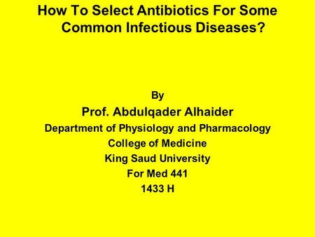 How To Select Antibiotics For Some Common Infectious Diseases?