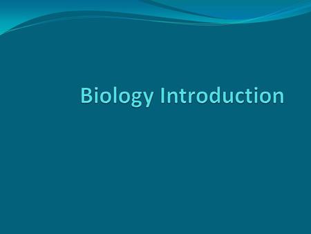 What is biology? The study of life. It ranges from the smallest organisms like bacteria to the largest like elephants and whales. Biologists are studying.
