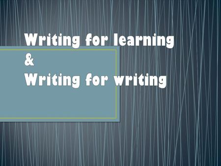 What is meaningful writing? To whom? Is the topic potentially interesting to students? Do students have choice within the overall topic? Does the task.