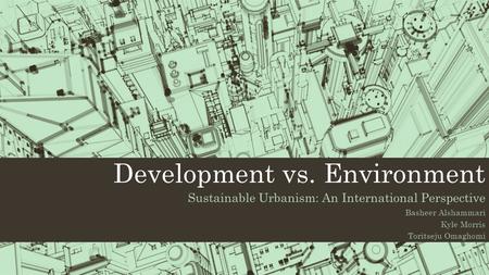 Development vs. Environment